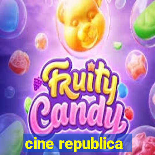 cine republica